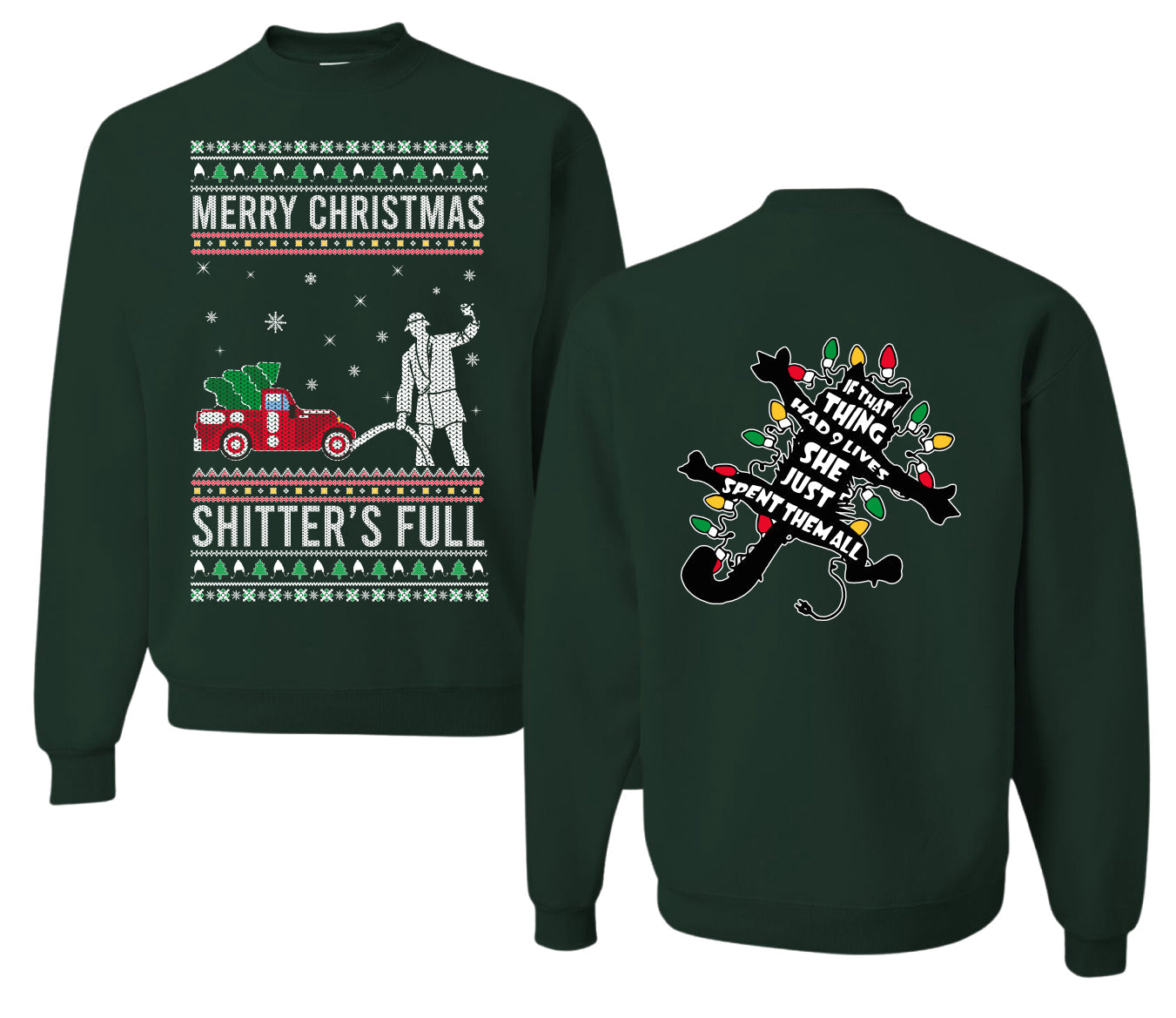 Christmas Vacation Merry Christmas Shitter's Full Ugly Christmas Front and Back Sweater Unisex Crewneck Sweatshirt