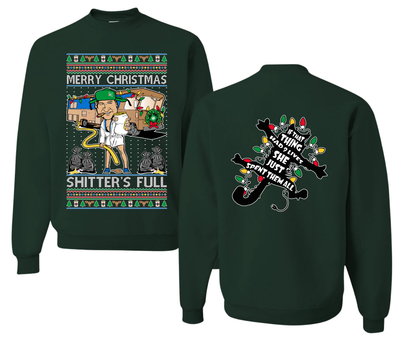 Merry Christmas Shitter's Full Ugly Christmas Front and Back Sweater Unisex Crewneck Sweatshirt