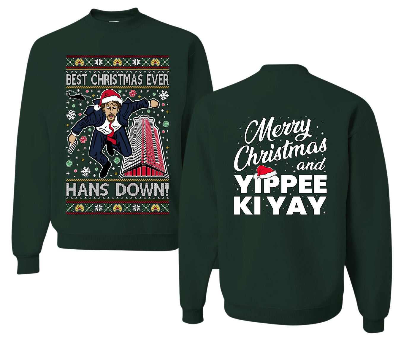 Die Hard Best Christmas Ever Hans Down Nakatomi, Clean Front and Back Unisex Ugly Christmas Sweater, Crewneck Sweatshirts