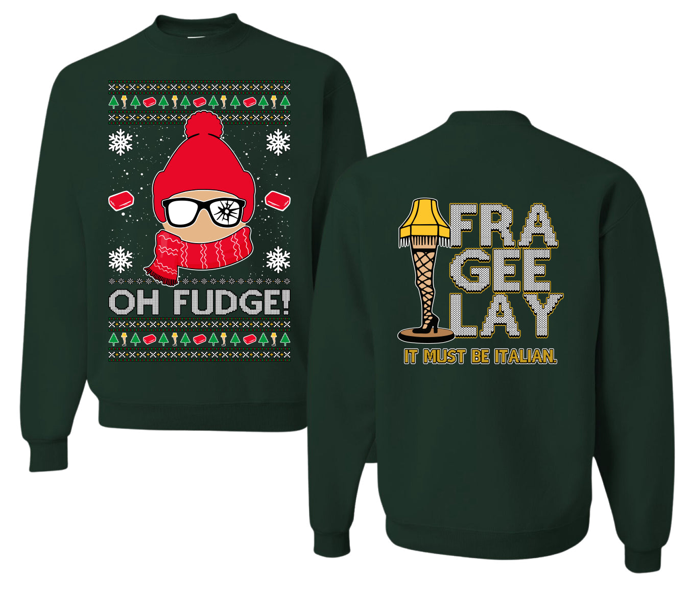 Oh Fudge Funny Story Ugly Christmas Front and Back Sweater Unisex Crewneck Sweatshirt
