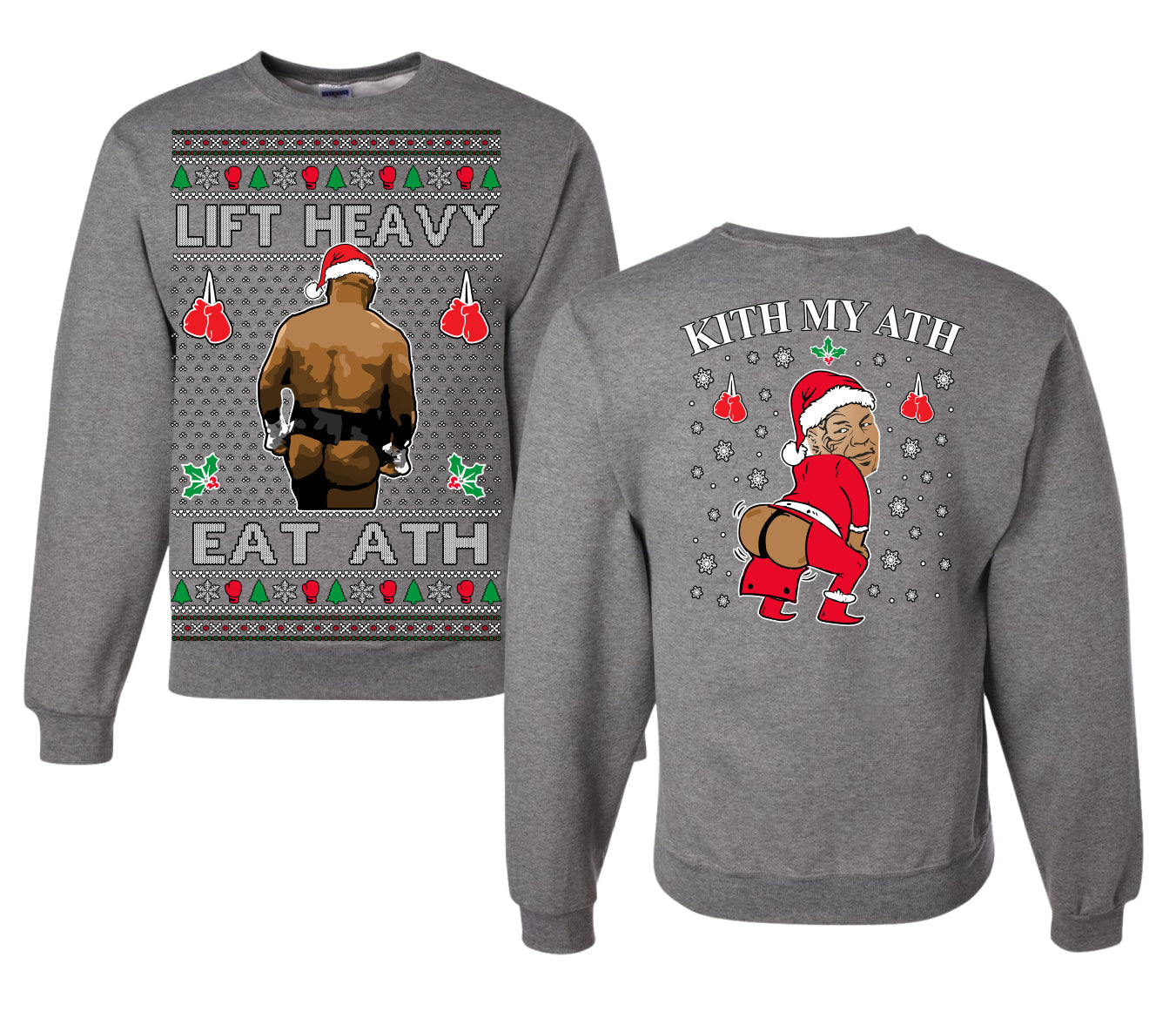 Lift Heavy Eat Ath Merry Chrithmith, Butt Viral Weightlifting Lifting Boxing Fight Meme, Funny Front and Back Unisex Ugly Christmas Sweater Crewneck Sweatshirt