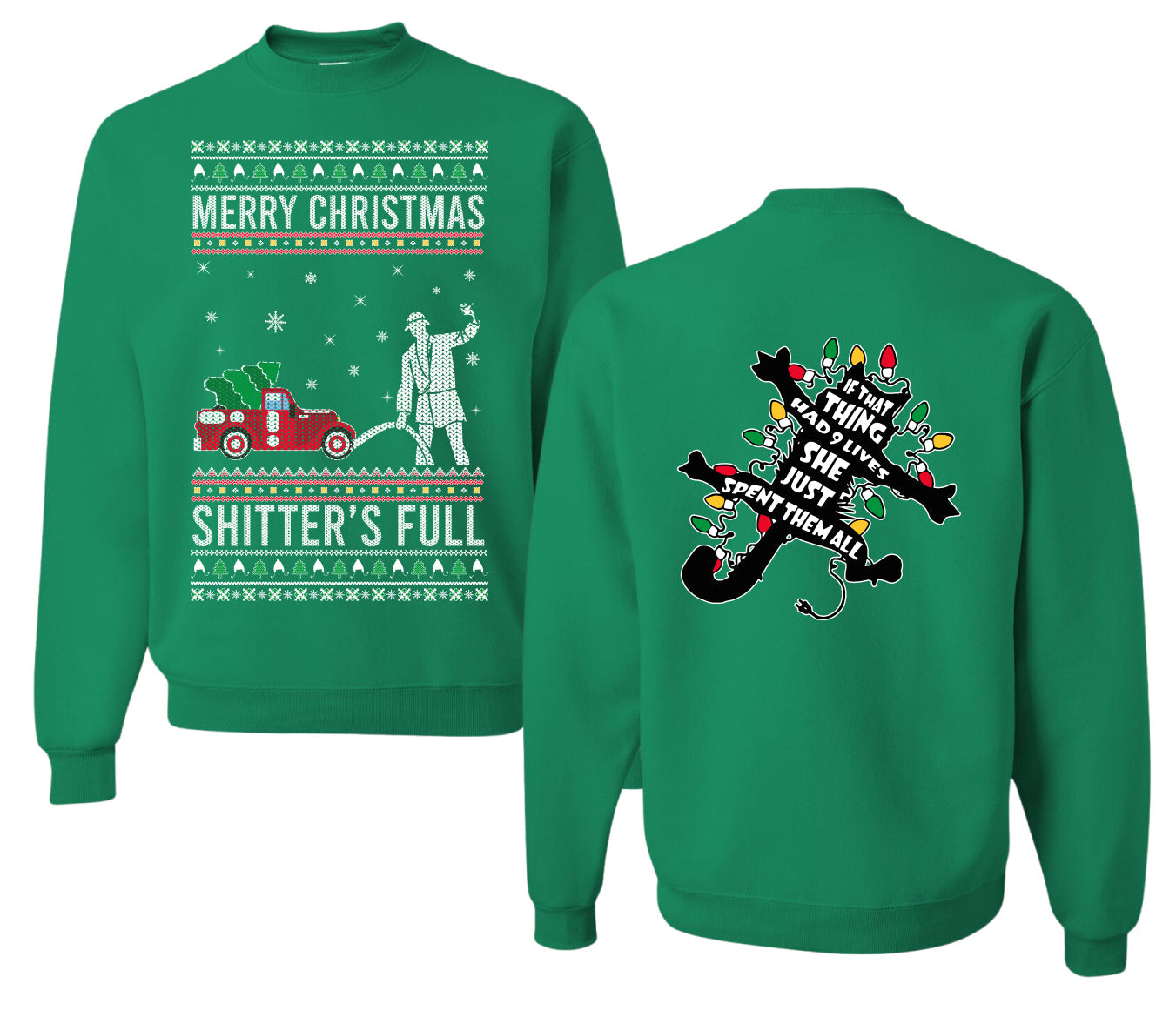 Christmas Vacation Merry Christmas Shitter's Full Ugly Christmas Front and Back Sweater Unisex Crewneck Sweatshirt