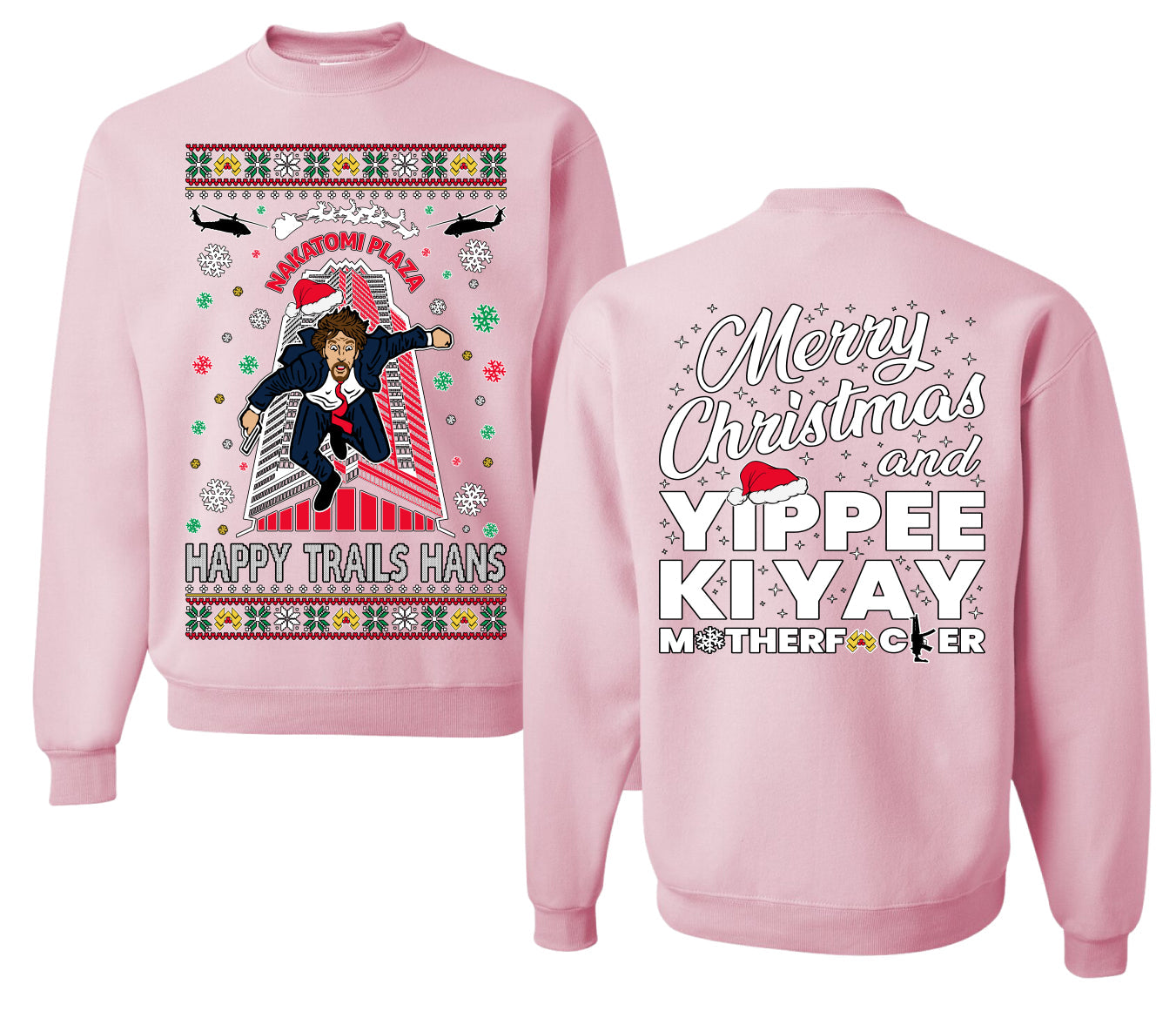 Nakatomi Plaza Happy Trails Hans Ugly Christmas Front and Back Sweater Unisex Crewneck Sweatshirt