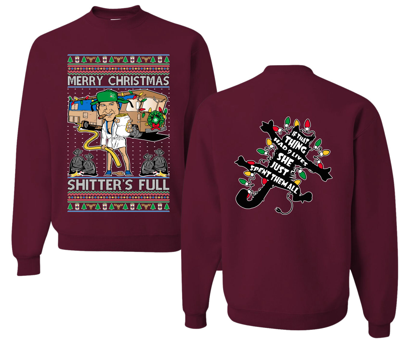 Merry Christmas Shitter's Full Ugly Christmas Front and Back Sweater Unisex Crewneck Sweatshirt