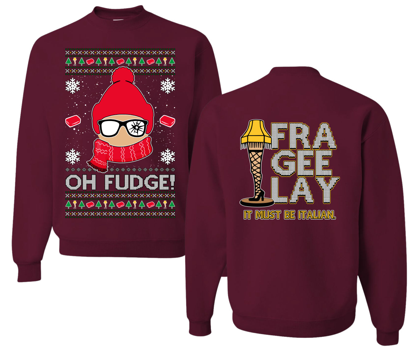 Oh Fudge Funny Story Ugly Christmas Front and Back Sweater Unisex Crewneck Sweatshirt