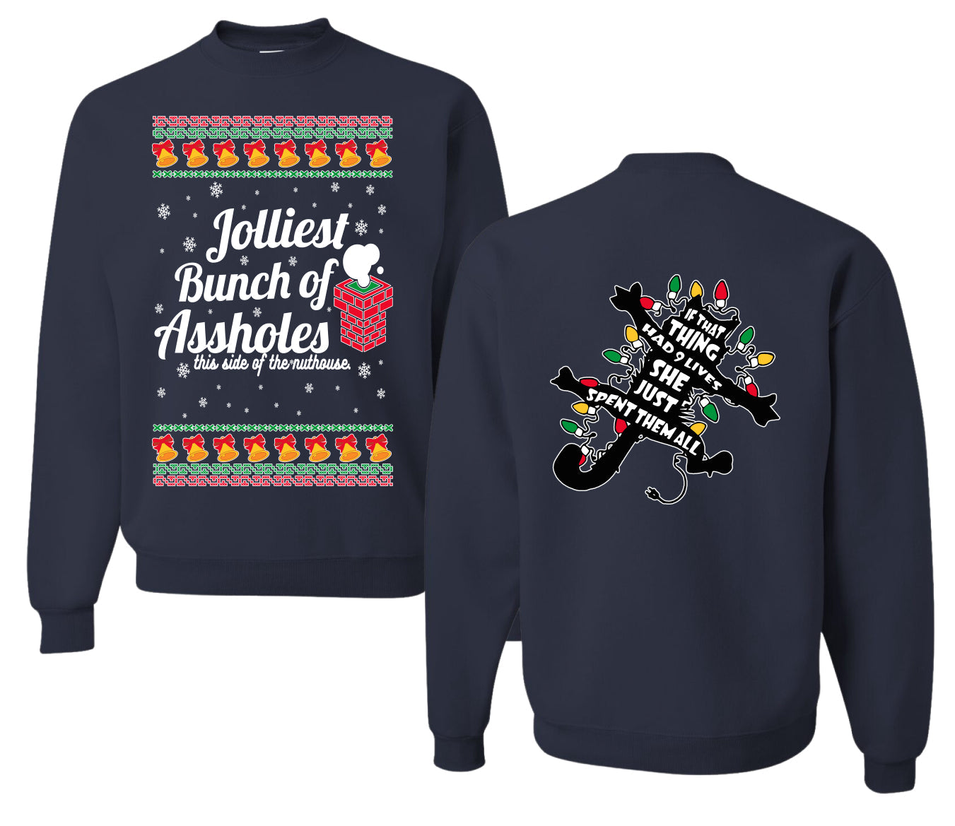 Jolliest Bunch of Assholes Xmas Movie Ugly Christmas Front and Back Sweater Unisex Crewneck Sweatshirt