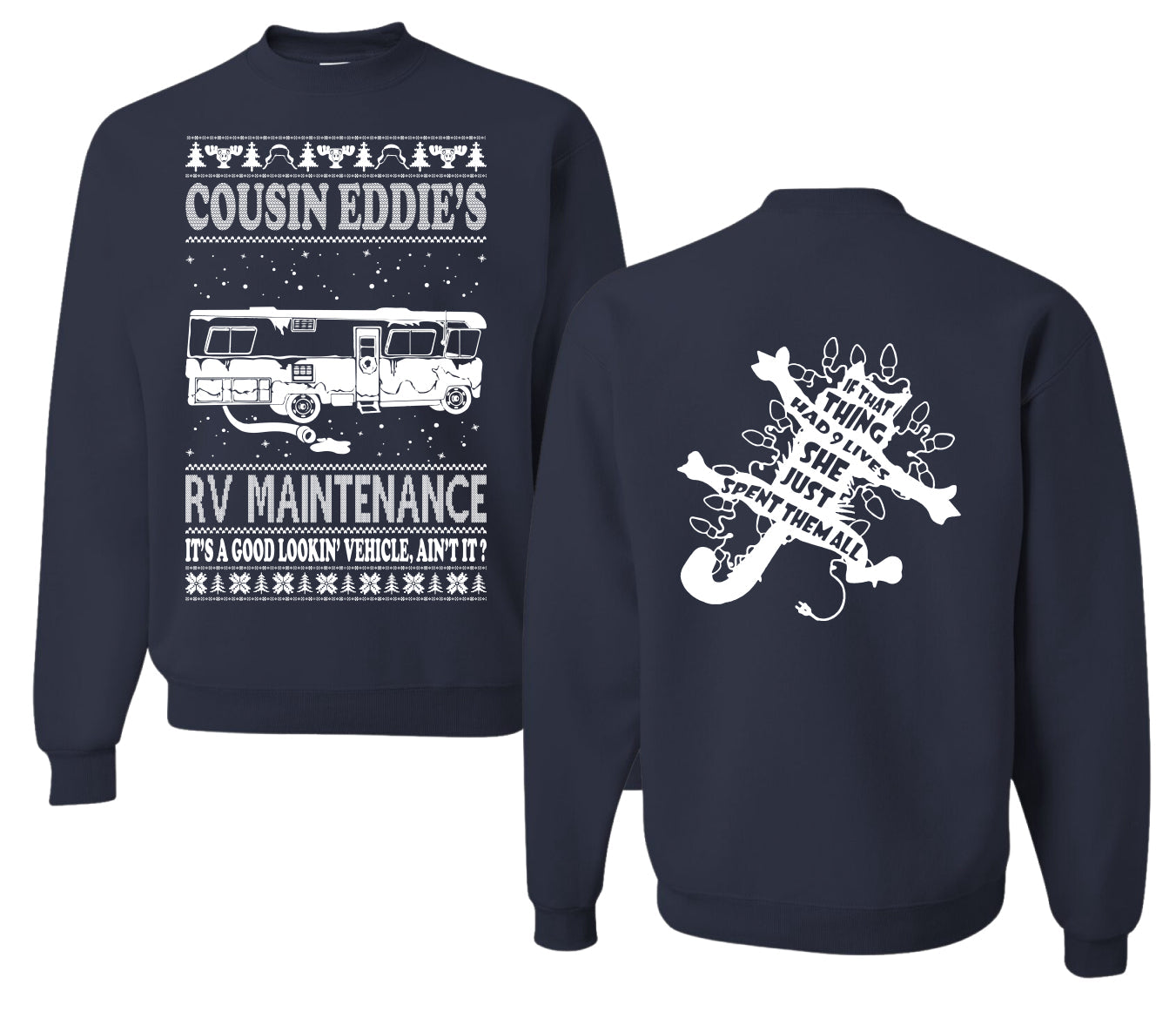 Family Vacation Cousin Eddie's RV Maintenance Ugly Christmas Front and Back Sweater Unisex Crewneck Sweatshirt
