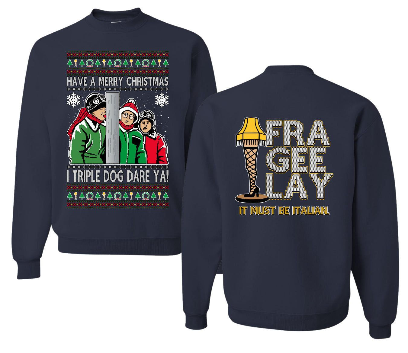 I Triple Dog Dare Ya Merry Story Ugly Christmas Front and Back Sweater Unisex Crewneck Sweatshirt
