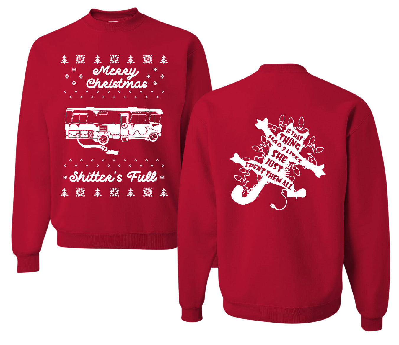Merry Christmas Shitters Full Movie Quote Ugly Christmas Front and Back Sweater Unisex Crewneck Sweatshirt