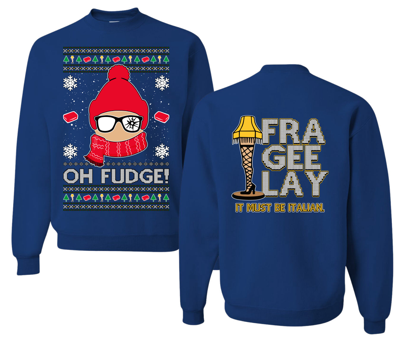 Oh Fudge Funny Story Ugly Christmas Front and Back Sweater Unisex Crewneck Sweatshirt