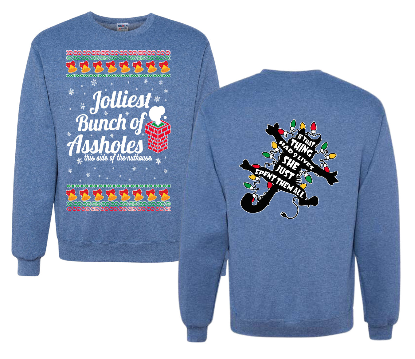 Jolliest Bunch of Assholes Xmas Movie Ugly Christmas Front and Back Sweater Unisex Crewneck Sweatshirt