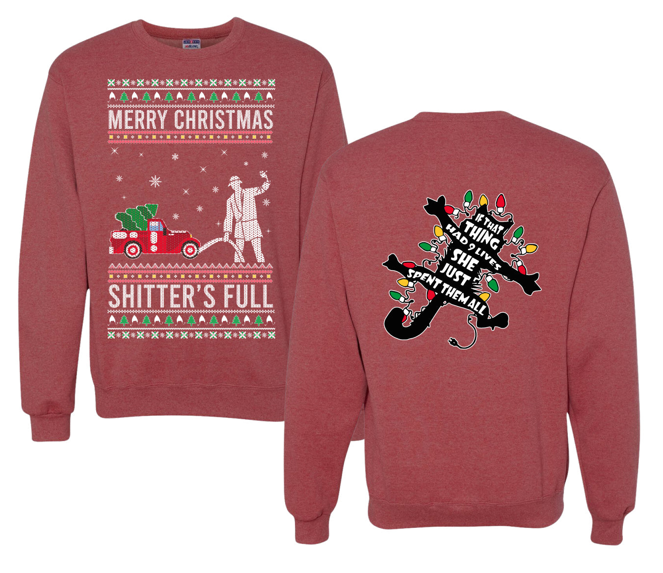 Christmas Vacation Merry Christmas Shitter's Full Ugly Christmas Front and Back Sweater Unisex Crewneck Sweatshirt