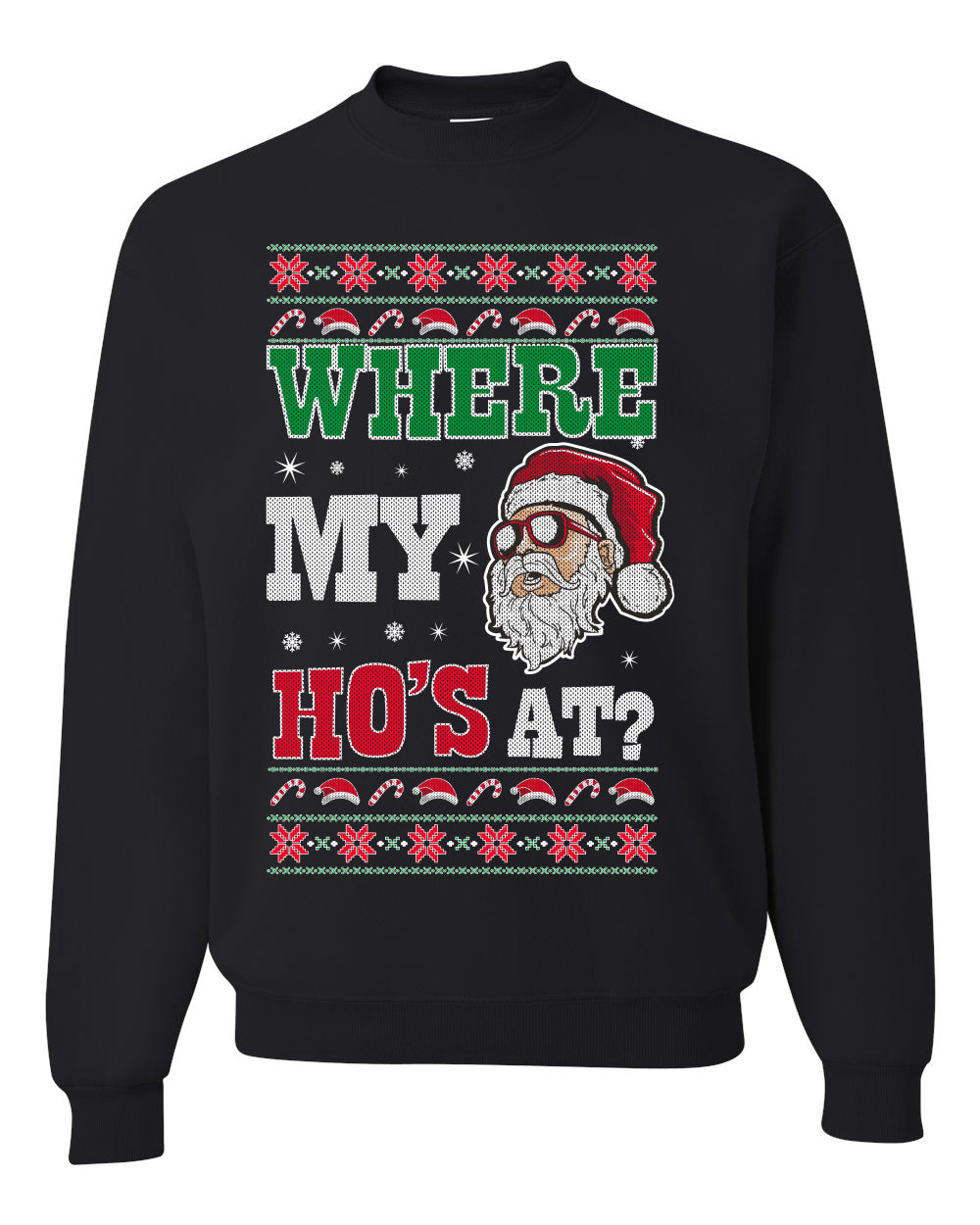 Where my Hos At Santa Funny Ugly Christmas Sweater Unisex Crewneck Graphic Sweatshirt