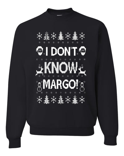 I Don't Know Margo Christmas Unisex Crewneck Graphic Sweatshirt