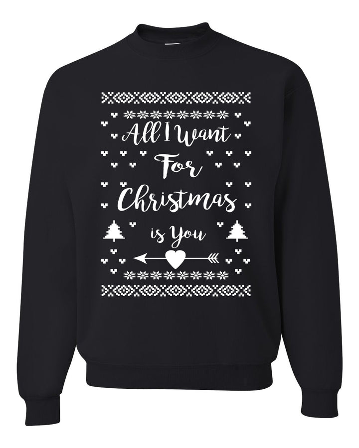 All I Want for Christmas is You Too Christmas Unisex Crewneck Graphic Sweatshirt