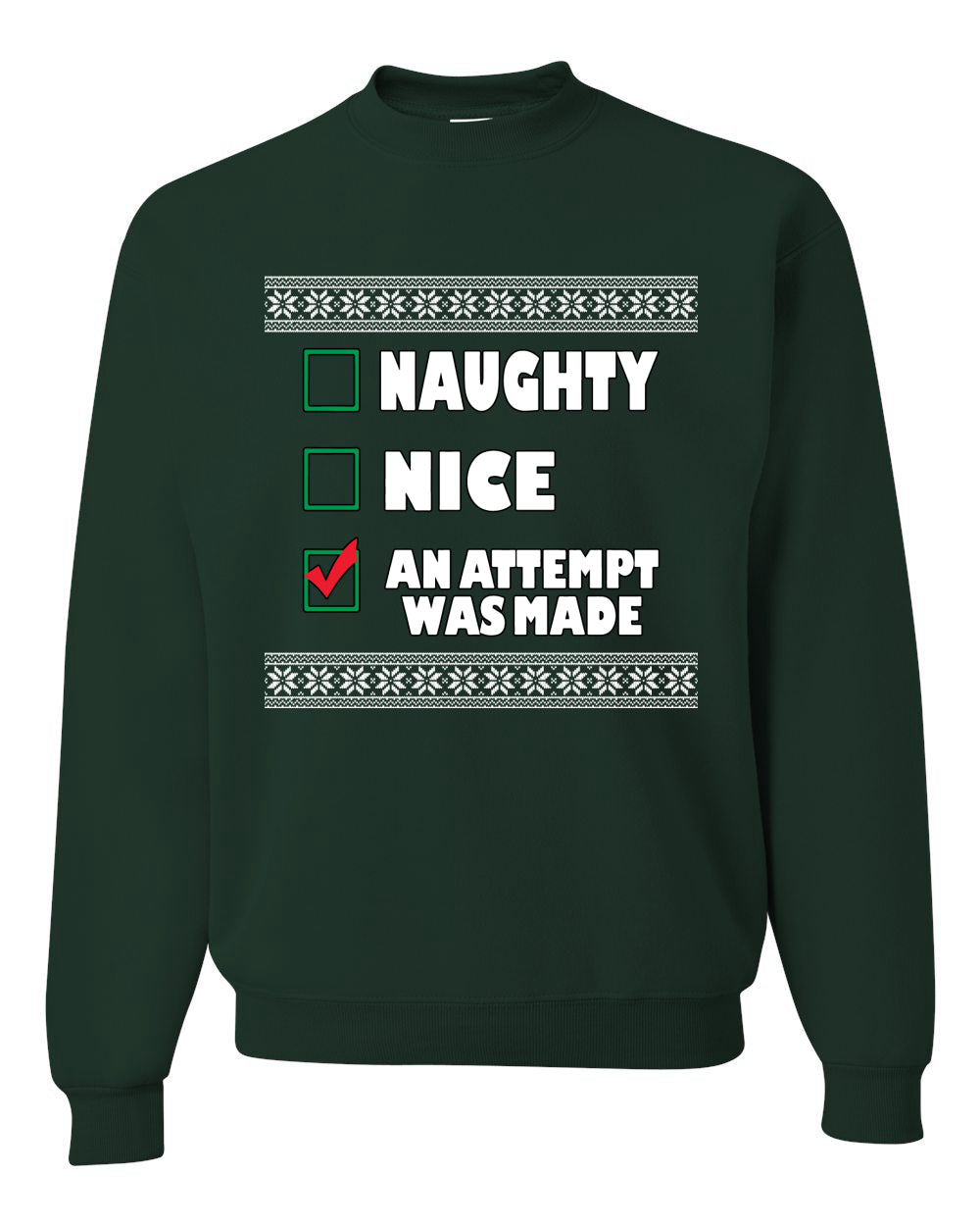 Nice Naughty an Attempt was Made Xmas Ugly Christmas Sweater Unisex Crewneck Graphic Sweatshirt