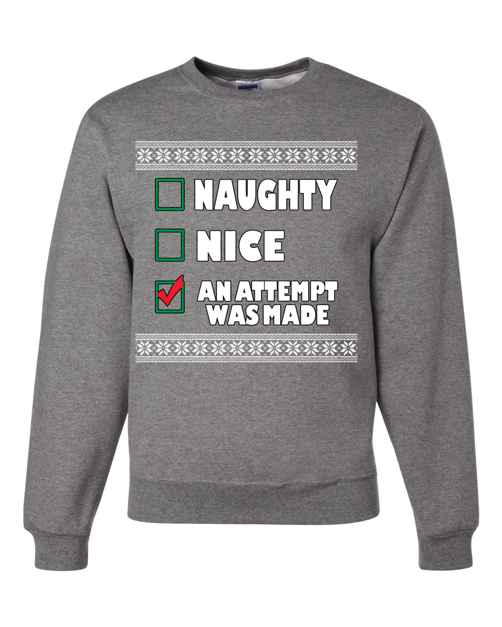 Nice Naughty an Attempt was Made Xmas Ugly Christmas Sweater Unisex Crewneck Graphic Sweatshirt