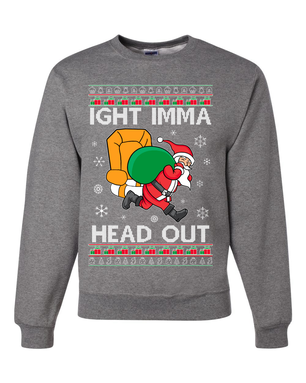 Ight Imma Head Out Funny Santa Xmas Meme Christmas Unisex Crewneck Graphic Sweatshirt