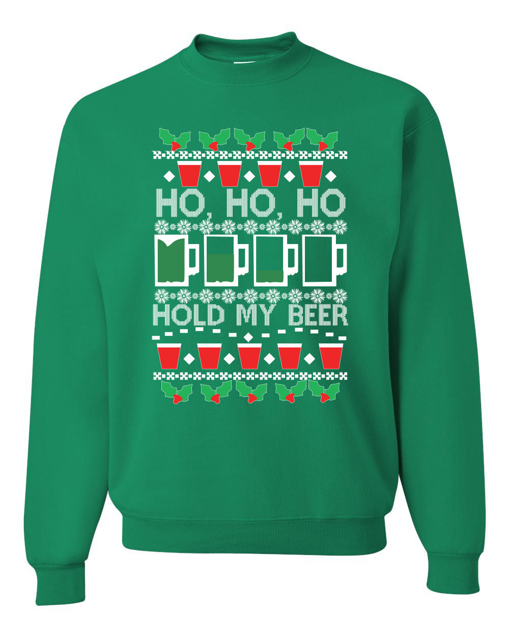 Ho Ho Ho Hold My Beer Funny Beer Drinking Xmas Christmas Unisex Crewneck Graphic Sweatshirt