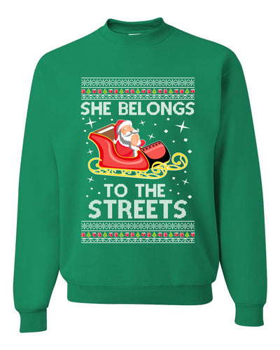 She Belongs to The Streets Funny Santa Sleigh Meme Christmas Unisex Crewneck Graphic Sweatshirt