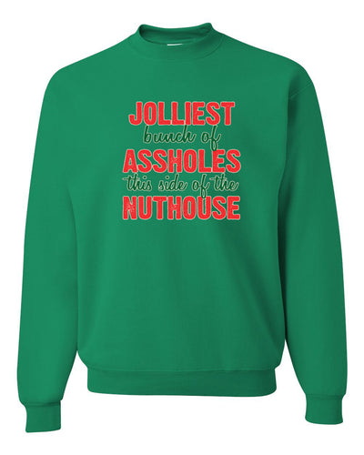 Jolliest Bunch of Assholes Nuthouse Christmas Unisex Crewneck Graphic Sweatshirt