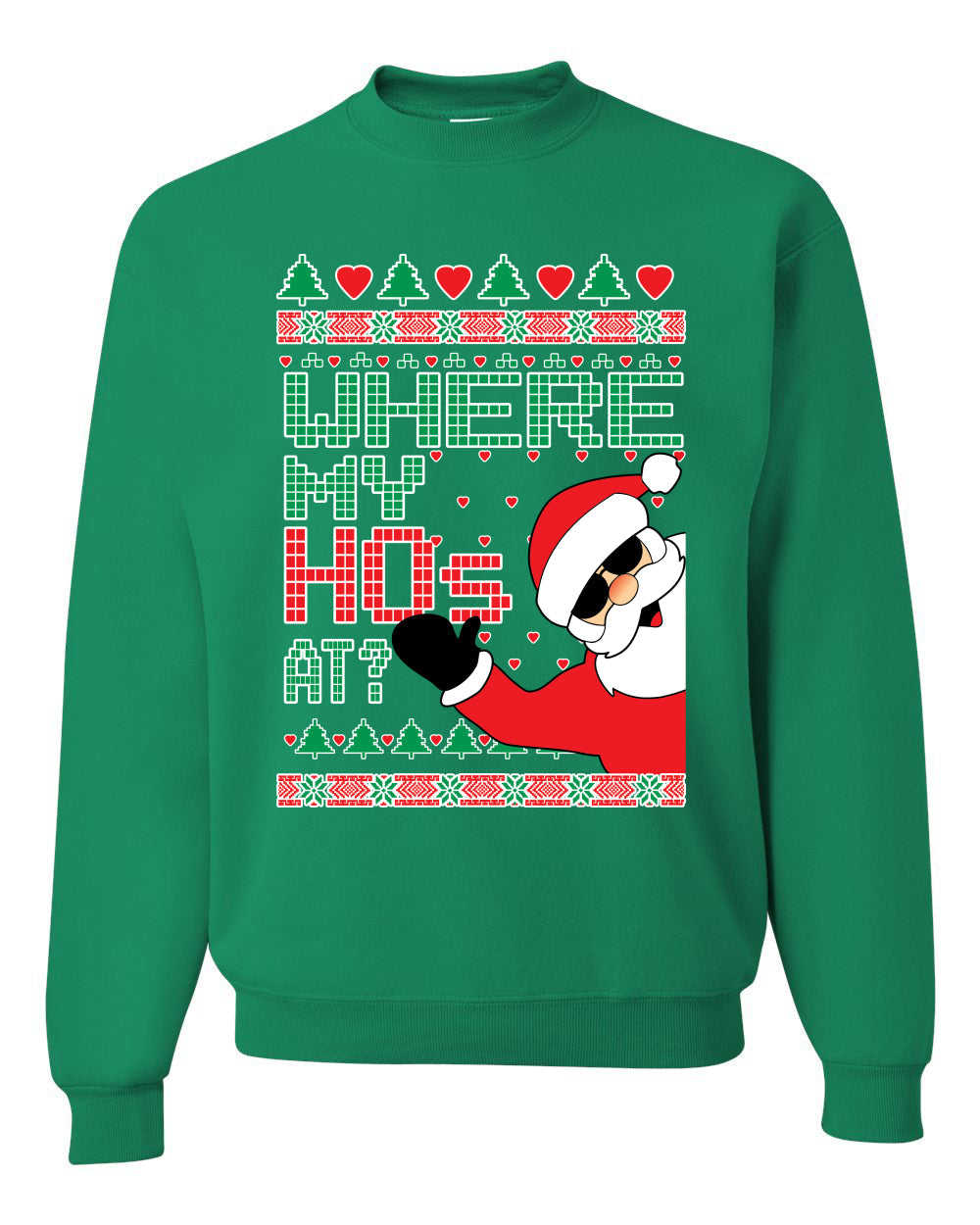 Santa Where My Hos At? Christmas Unisex Crewneck Graphic Sweatshirt
