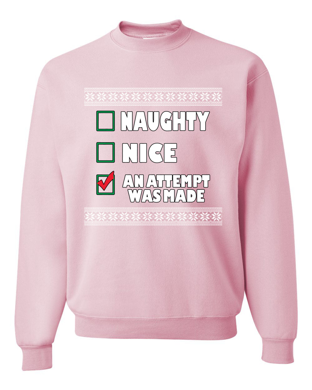 Nice Naughty an Attempt was Made Xmas Ugly Christmas Sweater Unisex Crewneck Graphic Sweatshirt