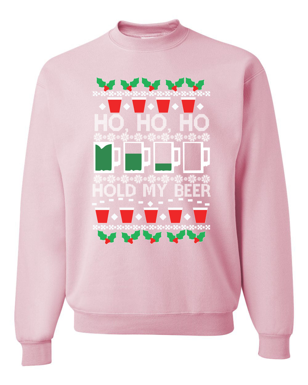 Ho Ho Ho Hold My Beer Funny Beer Drinking Xmas Christmas Unisex Crewneck Graphic Sweatshirt