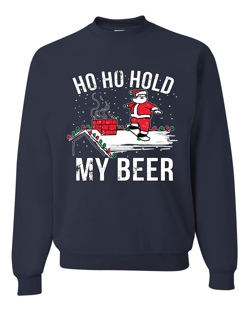 Ho Ho Hold my Beer Skateboarding Santa Ugly Christmas Sweater Christmas Unisex Crewneck Graphic Sweatshirt