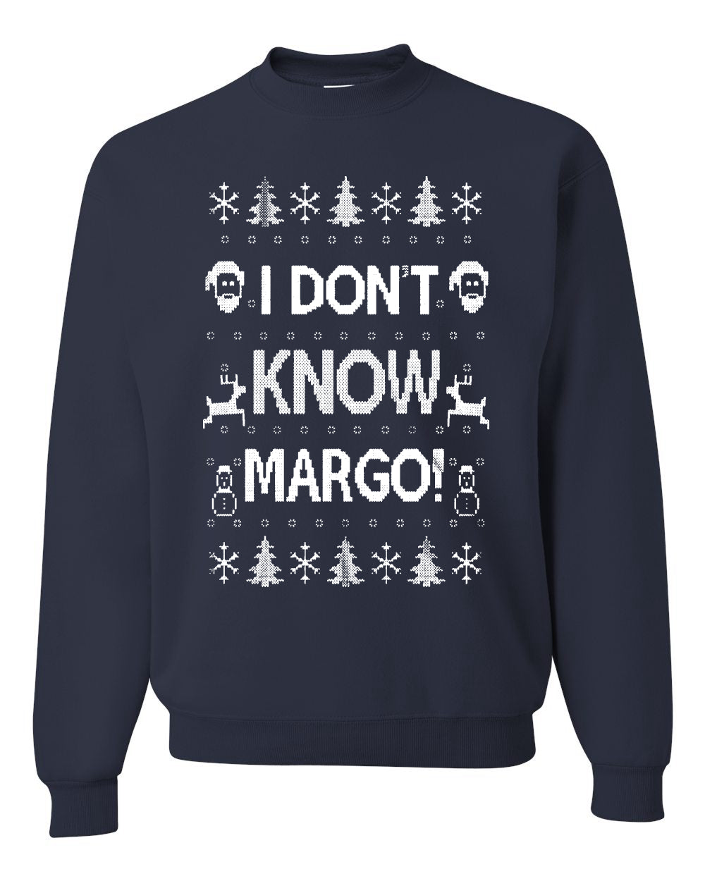 I Don't Know Margo Christmas Unisex Crewneck Graphic Sweatshirt
