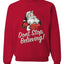 Santa Don’t Stop Believing Christmas Unisex Crewneck Graphic Sweatshirt