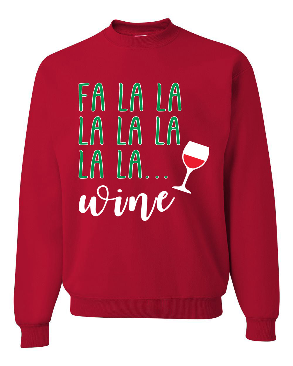Fa La La La Wine Xmas Spirit Ugly Christmas Sweater Christmas Unisex Crewneck Graphic Sweatshirt