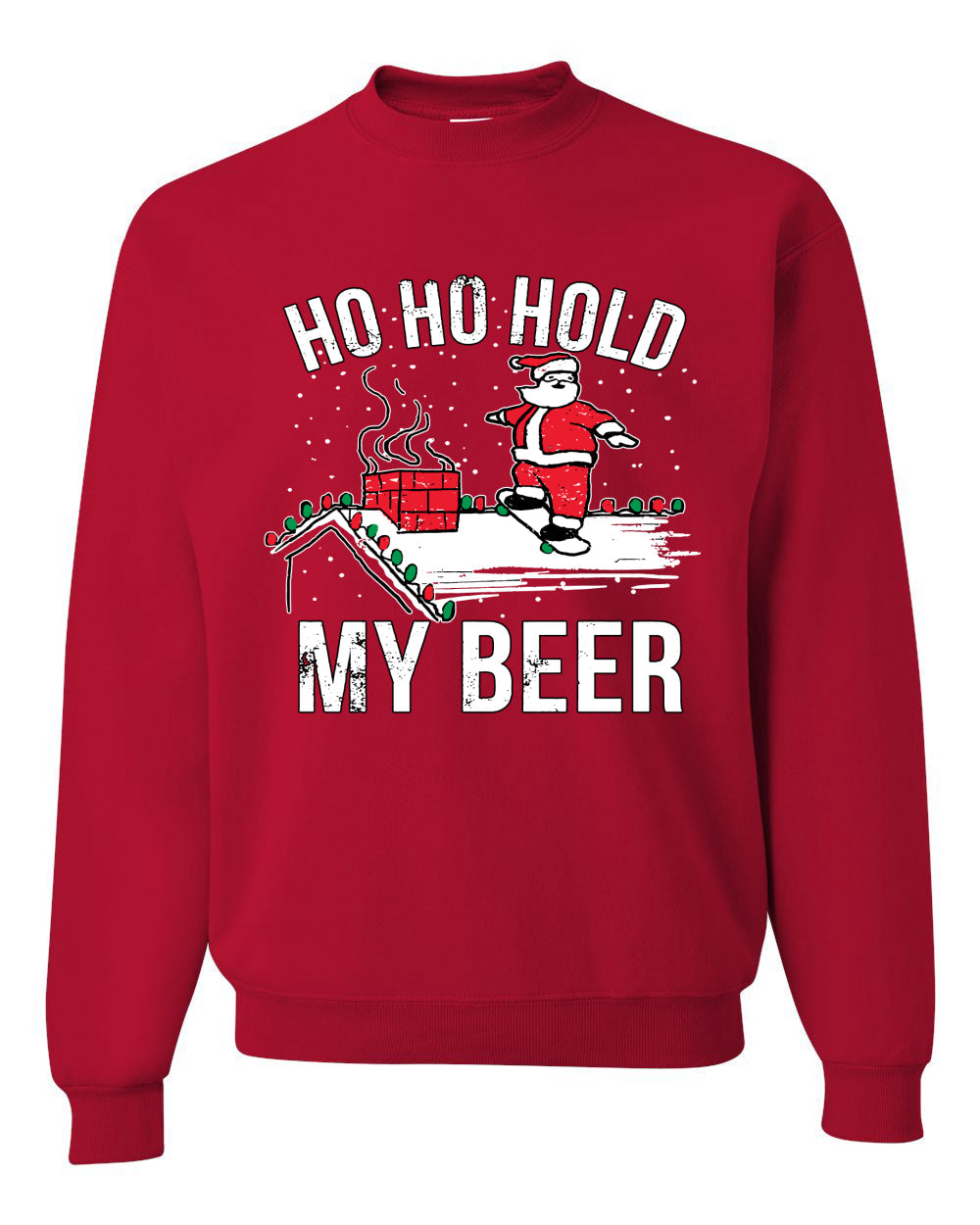 Ho Ho Hold my Beer Skateboarding Santa Ugly Christmas Sweater Christmas Unisex Crewneck Graphic Sweatshirt