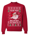 Your Mom Believes in Santa Christmas Unisex Crewneck Graphic Sweatshirt