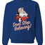 Santa Don’t Stop Believing Christmas Unisex Crewneck Graphic Sweatshirt