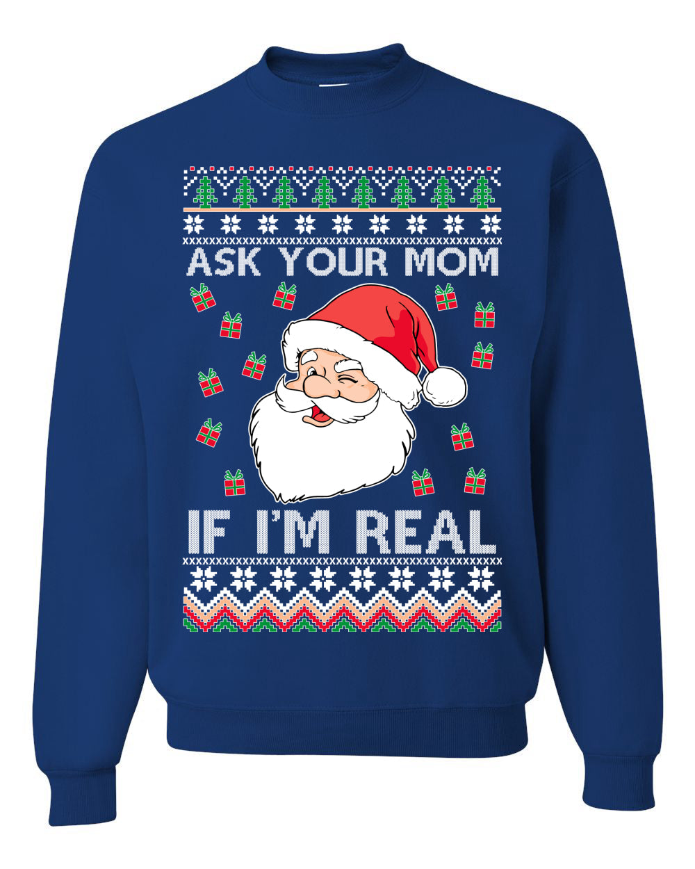Ask Your Mom If I'm Real Funny Santa Christmas Unisex Crewneck Graphic Sweatshirt