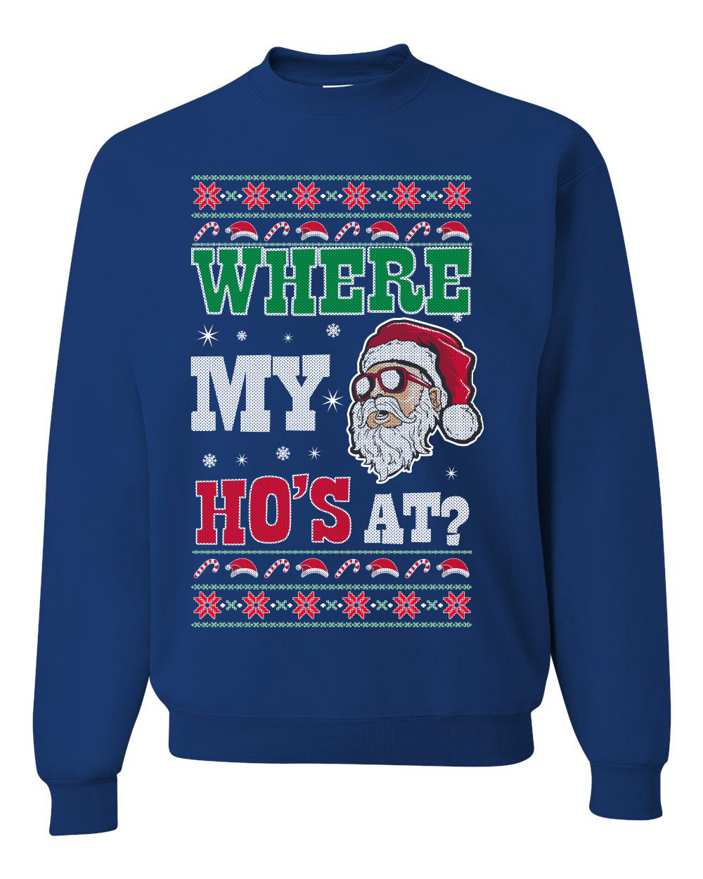 Where my Hos At Santa Funny Ugly Christmas Sweater Unisex Crewneck Graphic Sweatshirt