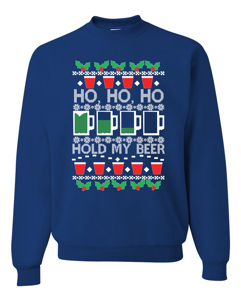 Ho Ho Ho Hold My Beer Funny Beer Drinking Xmas Christmas Unisex Crewneck Graphic Sweatshirt