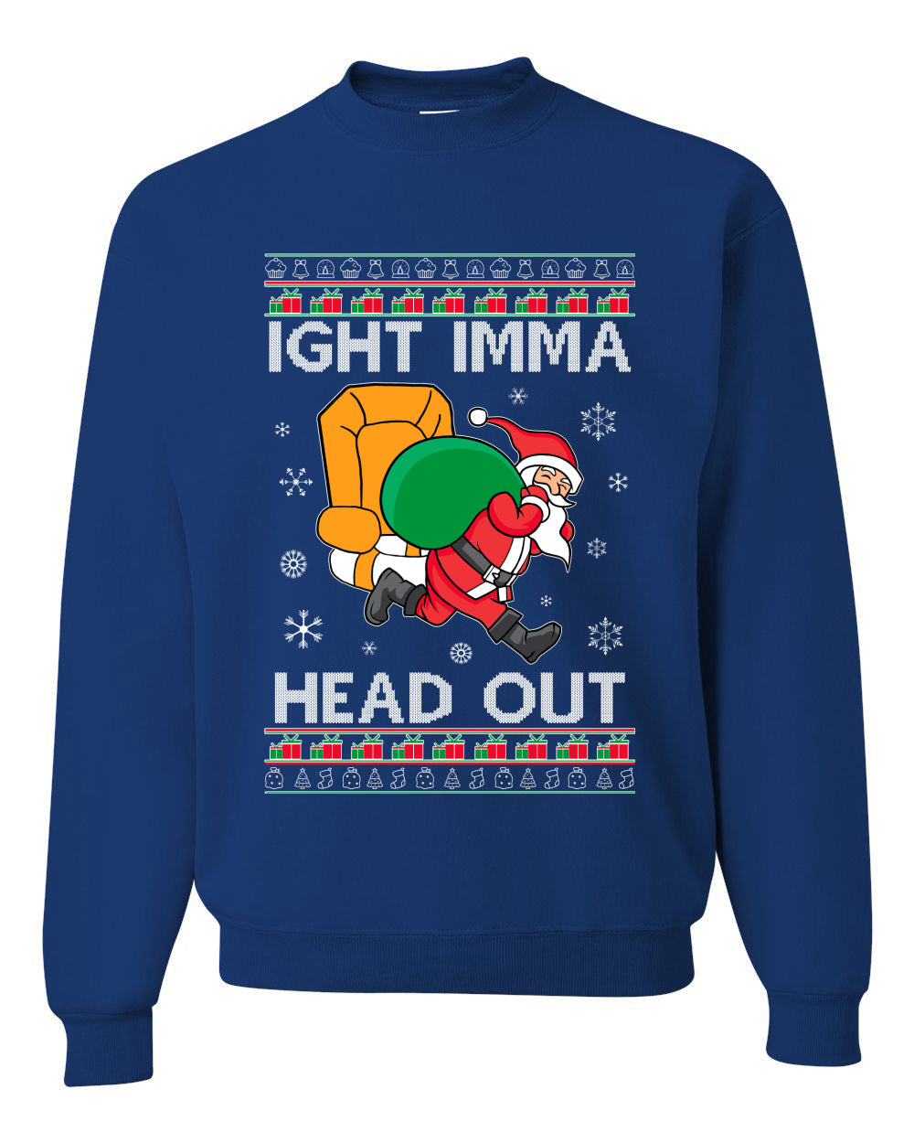 Ight Imma Head Out Funny Santa Xmas Meme Christmas Unisex Crewneck Graphic Sweatshirt
