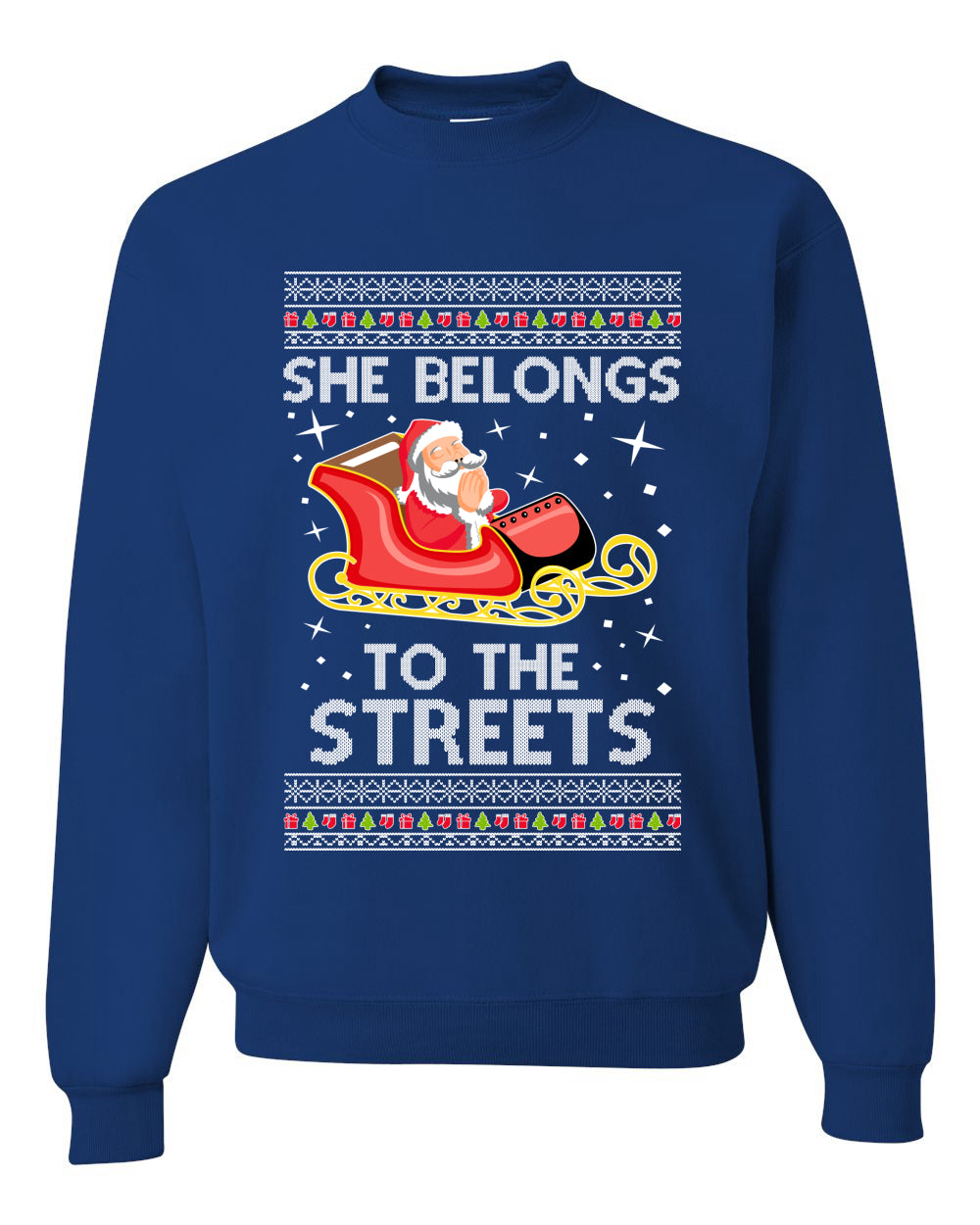 She Belongs to The Streets Funny Santa Sleigh Meme Christmas Unisex Crewneck Graphic Sweatshirt