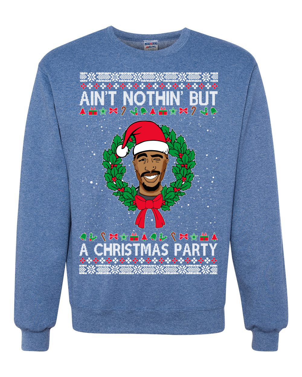 ain't nothin' but a christmas party Christmas Unisex Crewneck Graphic Sweatshirt