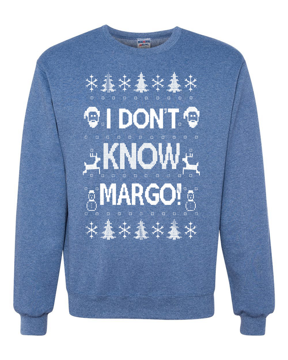 I Don't Know Margo Christmas Unisex Crewneck Graphic Sweatshirt