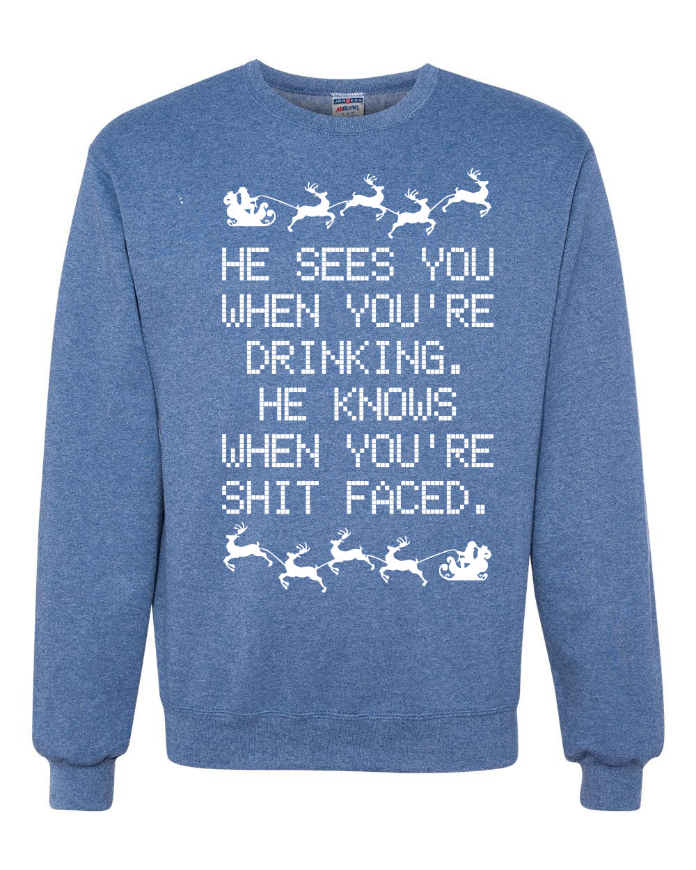 He Knows When You're Drinking Shit Faced Christmas Unisex Crewneck Graphic Sweatshirt