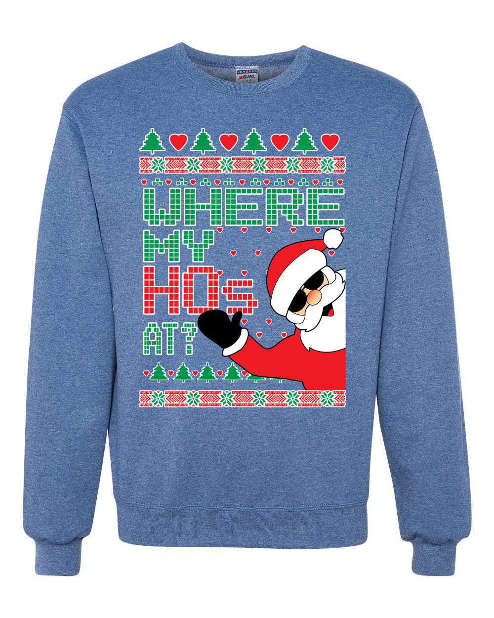 Santa Where My Hos At? Christmas Unisex Crewneck Graphic Sweatshirt