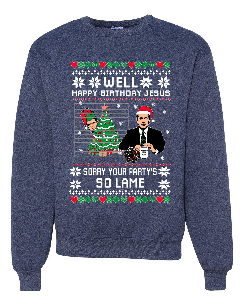 Well Happy Birthday Jesus Funny Quote Office Christmas Unisex Crewneck Graphic Sweatshirt