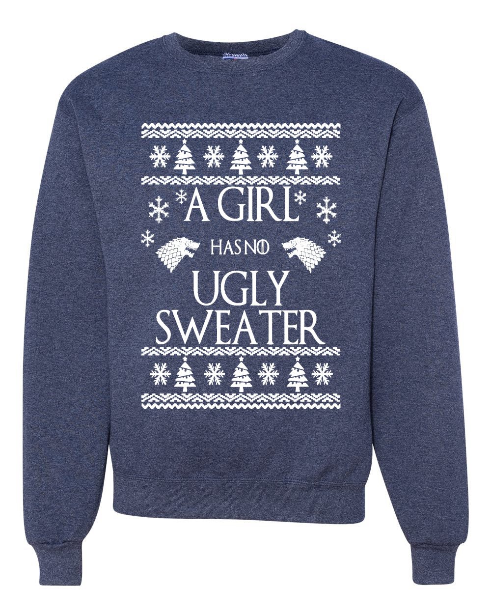 A Girl Has No Ugly Sweater Christmas Unisex Crewneck Graphic Sweatshirt