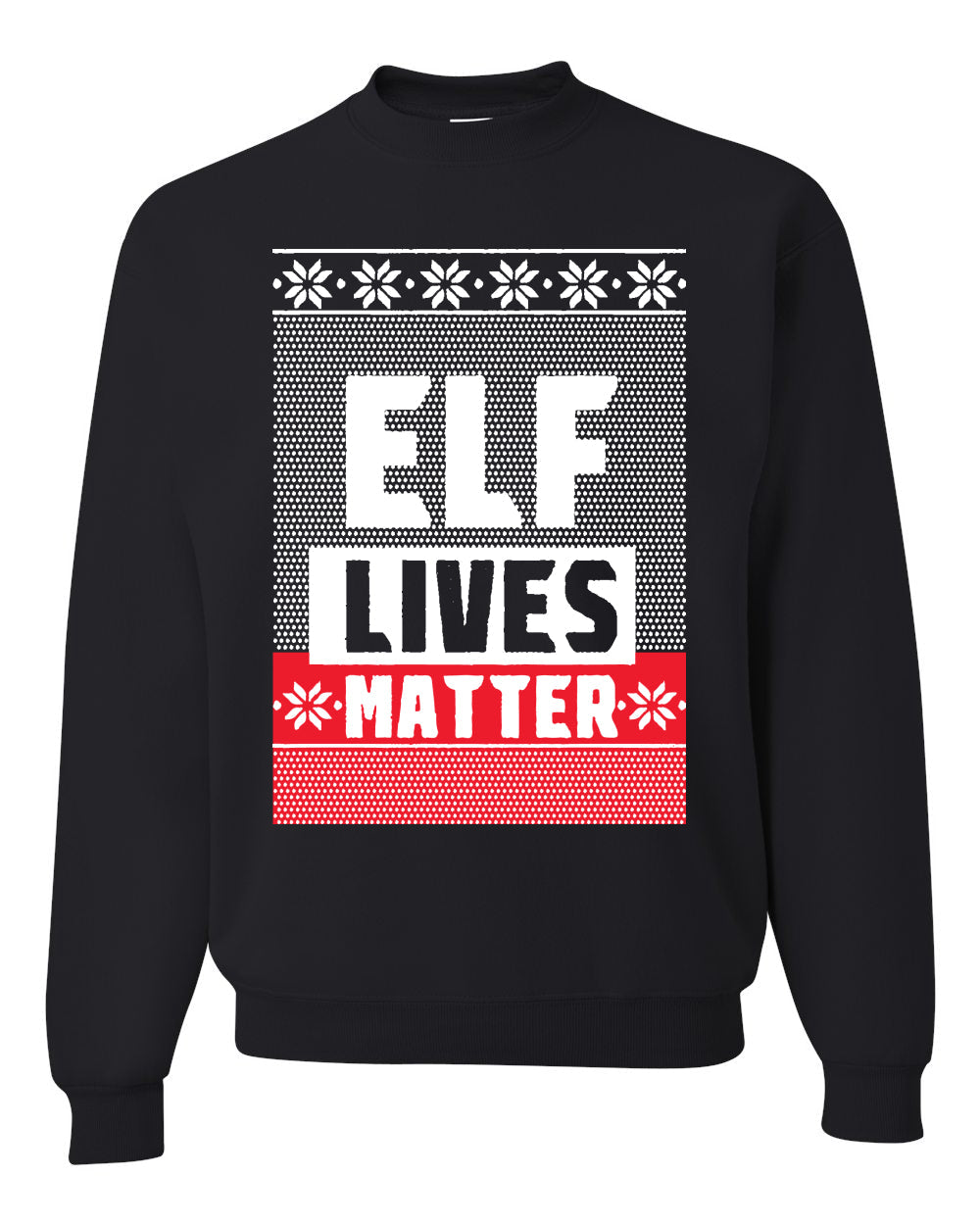 Elf Lives Matter Christmas Sweater Unisex Crewneck Sweatshirt