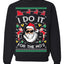 I Do It for the Hos Funny Santa Claus Ugly Christmas Sweater Crewneck Sweatshirt