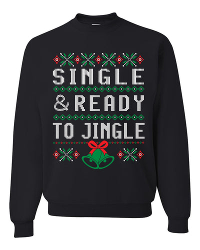 Single and Ready to Jingle Merry Ugly Christmas Sweater Unisex Crewneck Graphic Sweatshirt