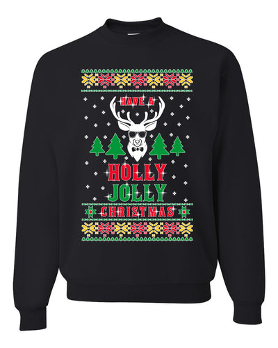 Have A Holly Jolly Christmas Merry Ugly Christmas Sweater Unisex Crewneck Graphic Sweatshirt